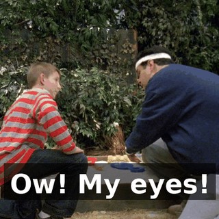 Ow! My eyes!