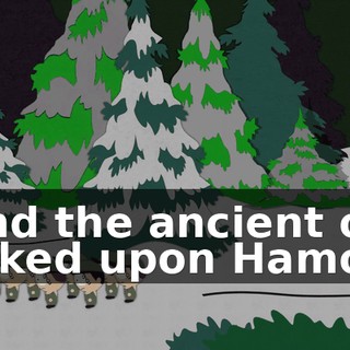 "And the ancient one looked upon Hamon