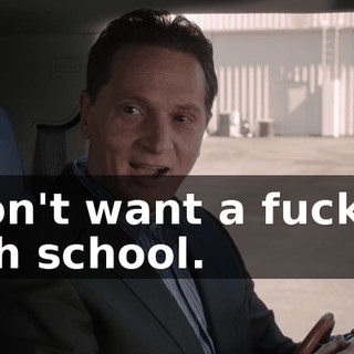 I don't want a fucking high school.