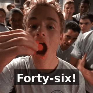 Forty-six!