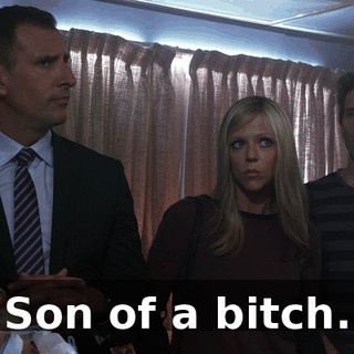 Son of a bitch.