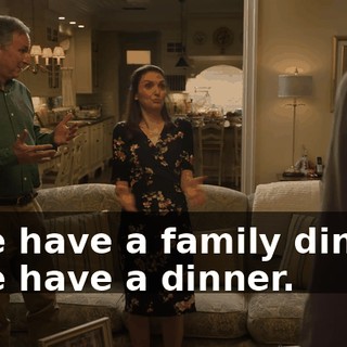 - We have a family dinner. - We have a dinner.