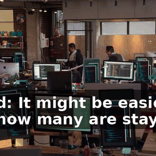 Jared: It might be easier to say how many are staying.