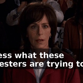 I guess what these protesters are trying to say