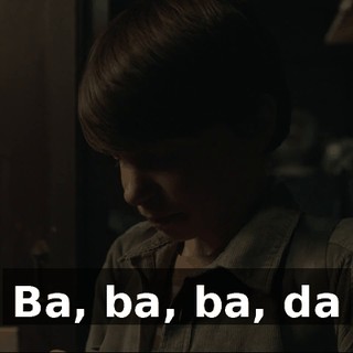 ♪ Ba, ba, ba, da ♪