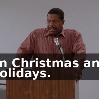 on Christmas and holidays.
