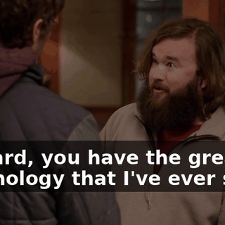 Richard, you have the greatest technology that I've ever seen.