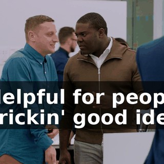 - Helpful for people. - Frickin' good idea.