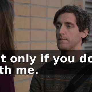 But only if you do it with me.