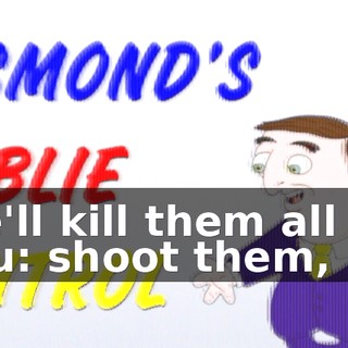 We'll kill them all for you: shoot them,