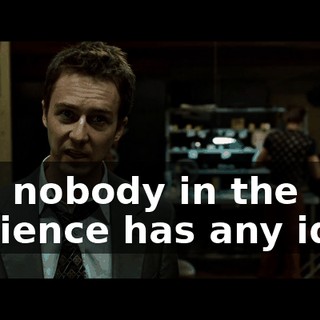 and nobody in the audience has any idea.