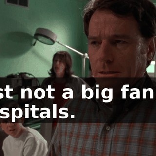 Just not a big fan of hospitals.