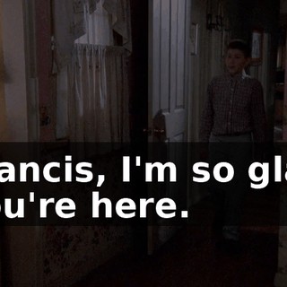 Francis, I'm so glad you're here.