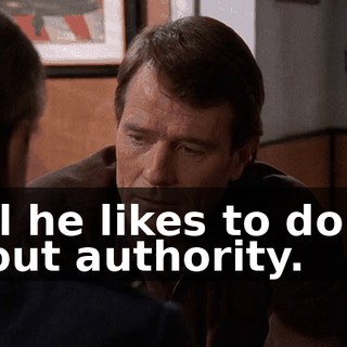 All he likes to do is flout authority.