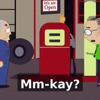 Mm-kay?