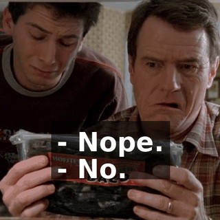 - Nope. - No.