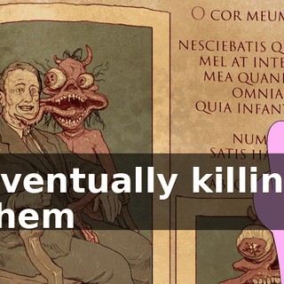 eventually killing them