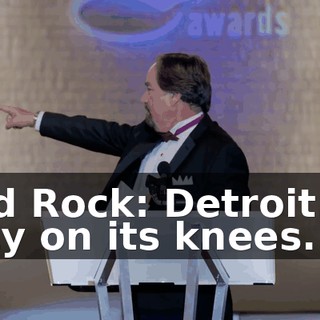 Kid Rock: Detroit. A city on its knees.