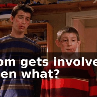 Mom gets involved. Then what?