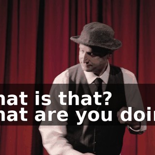 -What is that? -What are you doing?