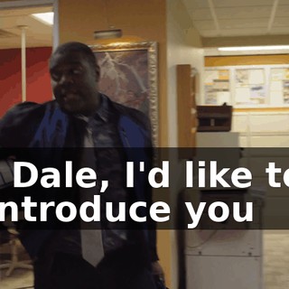 - Dale, I'd like to introduce you