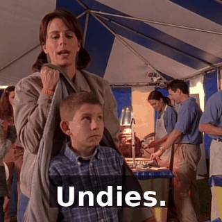 Undies.