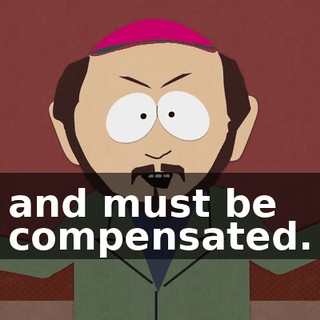 and must be compensated.