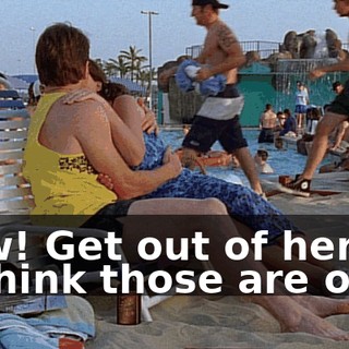 - Ow! Get out of here! - I think those are ours.