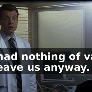 He had nothing of value to leave us anyway.