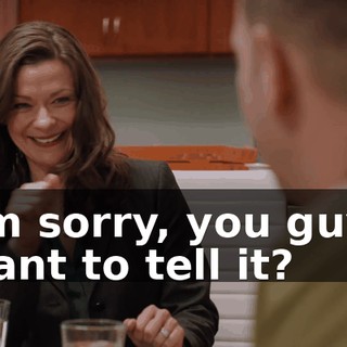 I'm sorry, you guys want to tell it?