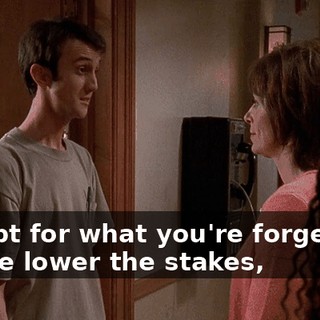 Except for what you're forgetting is, the lower the stakes,