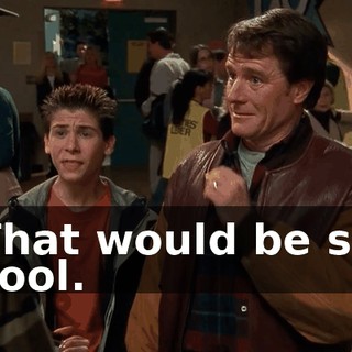 That would be so cool.