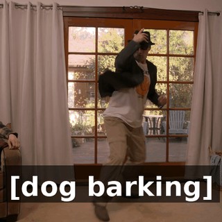 [dog barking]
