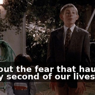 without the fear that haunted every second of our lives.