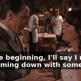 At the beginning, I'll say I might be coming down with some--