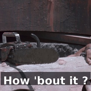 How 'bout it ?