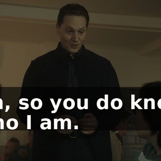 Oh, so you do know who I am.