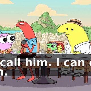 I'll call him. I can call him.
