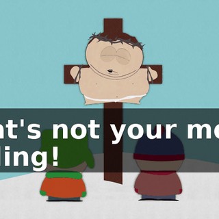 That's not your mom, calling!