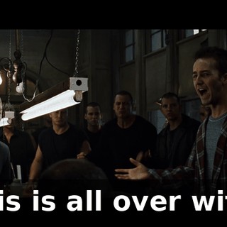 This is all over with!
