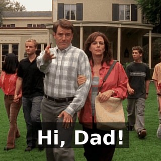 Hi, Dad!
