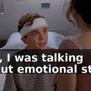 Yes, I was talking about emotional stuff.