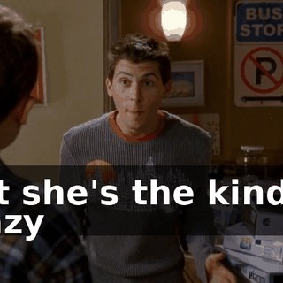 But she's the kind of crazy