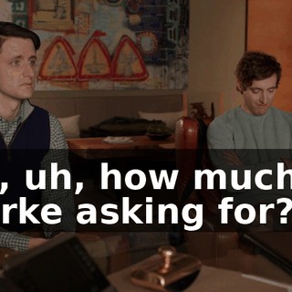 So, uh, how much is Burke asking for?
