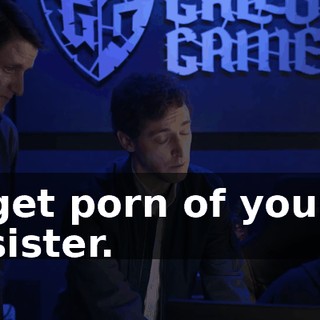 get porn of your sister.