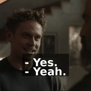 - Yes. - Yeah.