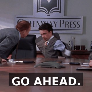 GO AHEAD.