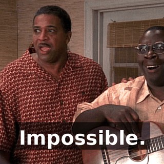 Impossible.
