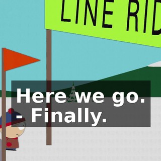 Here we go. - Finally.