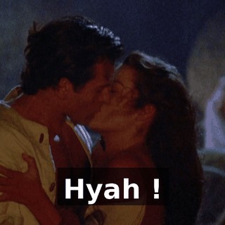 Hyah !